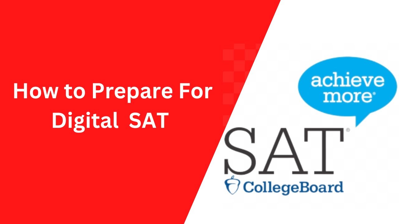 How to prepare for Digital SAT in 2023| Informative Yard