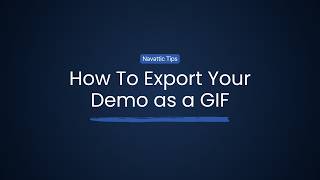 How To Export Your Interactive Demo as a GIF or Video