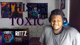 Rittz - Toxic (Official Audio) Reaction!!!!