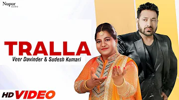 Tralla - Veer Davinder & Sudesh Kumari | Superhit Punjabi Duet Song | Nupur Audio
