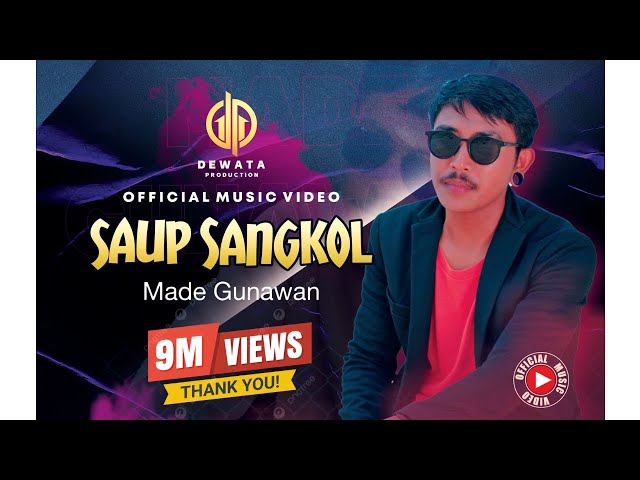 Made Gunawan - Saup Sangkol (Official Music Video) class=
