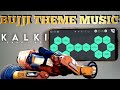 Kalki 2898 AD | Bujji Theme Music | FL Studio Mobile.