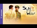 SUN OF THE WOLF. 11 Episode. Russian TV Series. StarMedia. Drama. English Subtitles