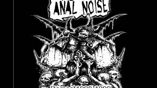Anal Noise - Demos 1998 - 1999[Full Album/2014]
