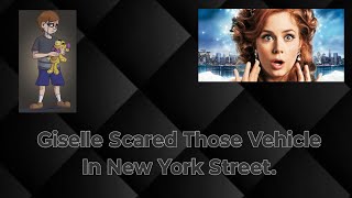 Giselle Scared Those Vehicles In New York Street.  