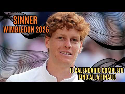 Video JANNIK SINNER TORNA A WIMBLEDON! ECCO LA DATA DEL PRIMO MATCH E IL CAMMINO VERSO LA FINALE