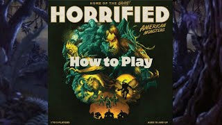 How to Play: Horrified: American Monsters