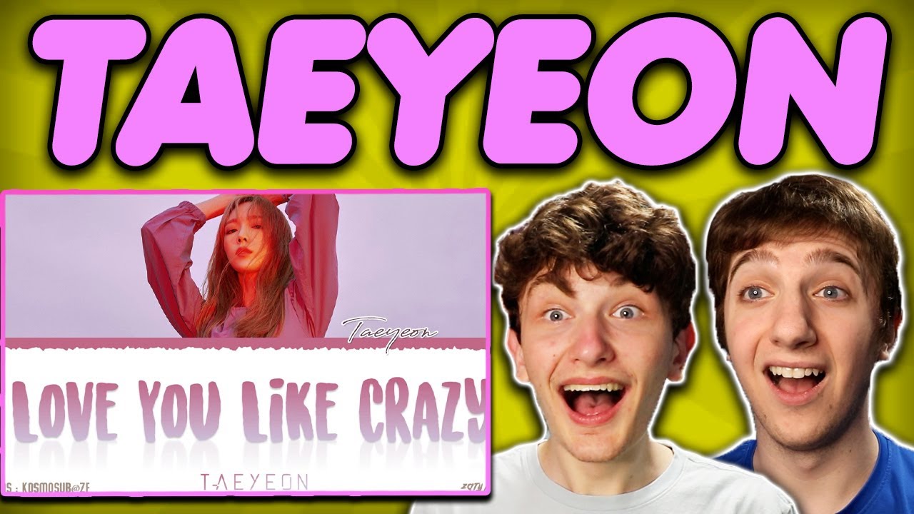 TAEYEON - 'Love You Like Crazy' REACTION!!