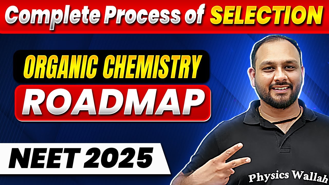 Organic Chemistry : Complete ROADMAP to Crack NEET 2025 || 10 Months ...