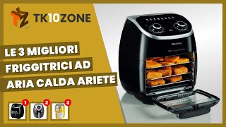Le 3 migliori friggitrici ad aria calda Ariete - YouTube