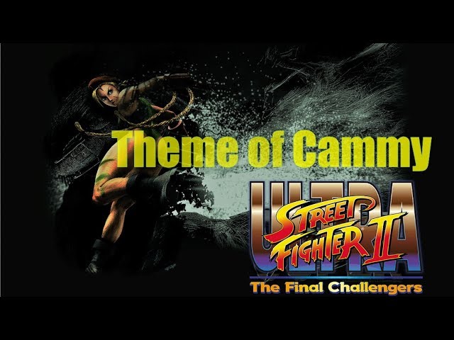 Stream Super Street Fighter II - Cammy Theme Remix by Rick Strife Depot