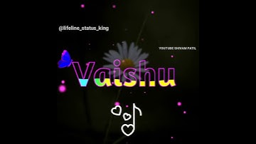 ||Vaishu Name Whatsapp Status New||Romantic Love Dj Remix Whatsapp Status New||