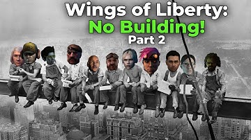 Wings of Liberty: No Building ANYTHING - Part 2 - GiantGrantGames Stream VoD
