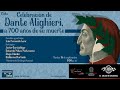 Celebración de Dante Alighieri, a setecientos años de su muerte