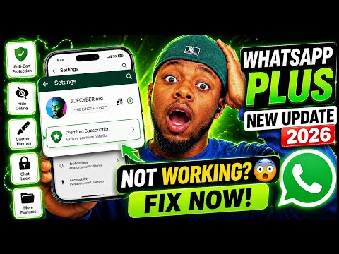WhatsApp Plus Not Working? FIX IT NOW! ⚡ New Official Features Update 2026
