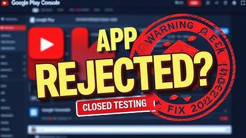 Your Android App Got Rejected in Closed Testing? Here’s What Google Won’t Tell You!