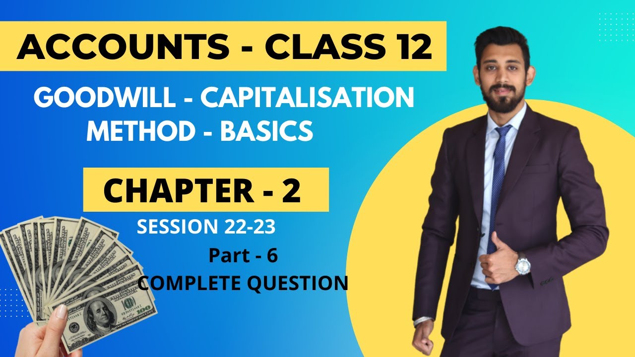 capitalisation-of-average-and-super-profit-goodwill-class-12