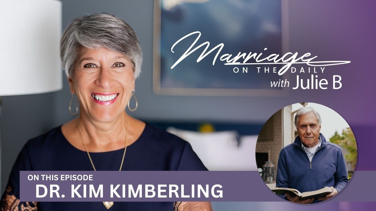 Building an Awesome Marriage in the First 10 Years | Guest: Dr. Kim Kimberling