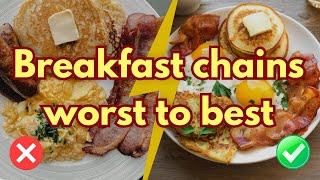 Breakfast Chains EXPOSED: The Bad, The Worse, and the 2 Worth Your Money