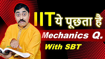 Mechanics Problem for JEE Advanced #jee #jeeadvanced #iit #sbt #mechanics