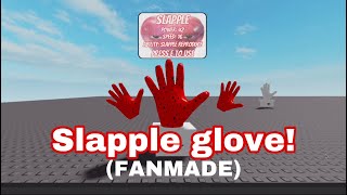Showcasing the Slapples glove (fanmade) | Slap battles