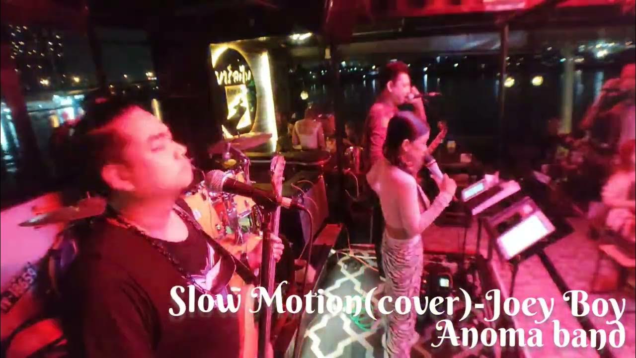 เพลง Slow Motion(cover)Joey Boy by Anoma band ที่ร้าน บาร์ละไม YouTube
