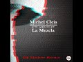 Michel cleis  la mezcla shalowmusiq remix