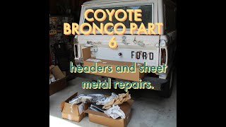 COYOTE SWAP 1977 BRONCO PART 6