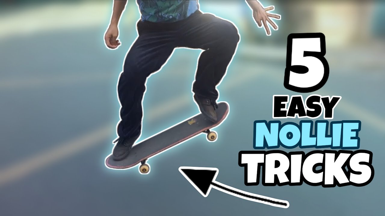 Skill Nuilde Rtricks 5 BASIC NOLLIE TRICKS SA SKATEBOARD:For beginners Step by Step - YouTube