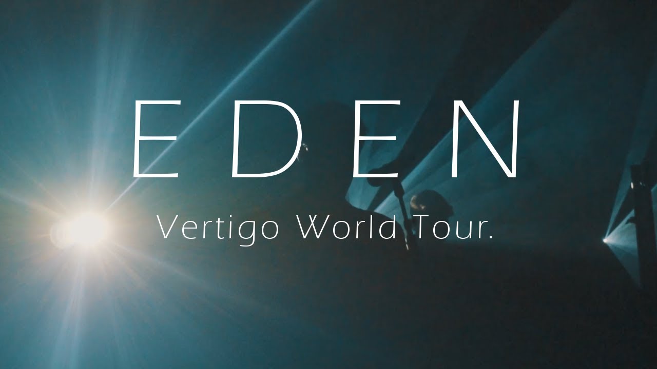 EDEN - Vertigo World Tour