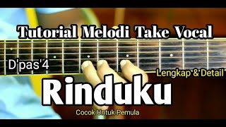 Rinduku - D'pas'4 Tutorial Melodi Take Vocal