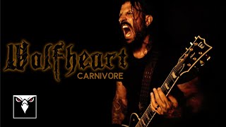 WOLFHEART - Carnivore