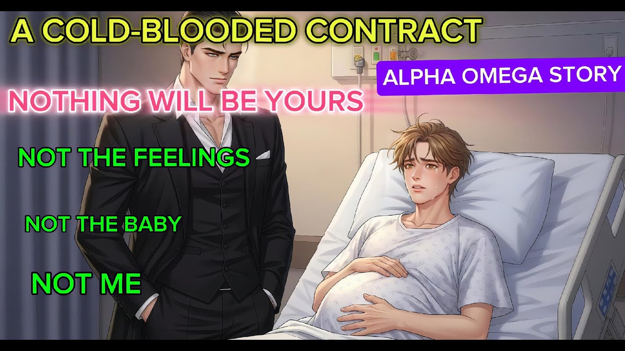 I Signed A Contract To Give Him A Baby [BL Story]