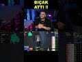 BIÇAK ATTI !!