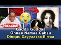 Gadda Guddaa Onnee Namaa Cabsu ЁЯШн Dinquu Dayyaasaa Birraa Madaa Irratti Madaa Gadda Guddaa Onnee Namaa Cabsu ЁЯШн Dinquu Dayyaasaa Birraa Madaa Irratti Madaa