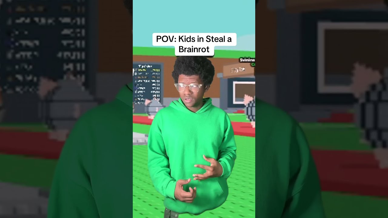 POV Kids In Steal A Brainrot