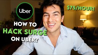 How to HACK Uber Driver Surge to Make $75 Per Hour | Dylan Himmerich