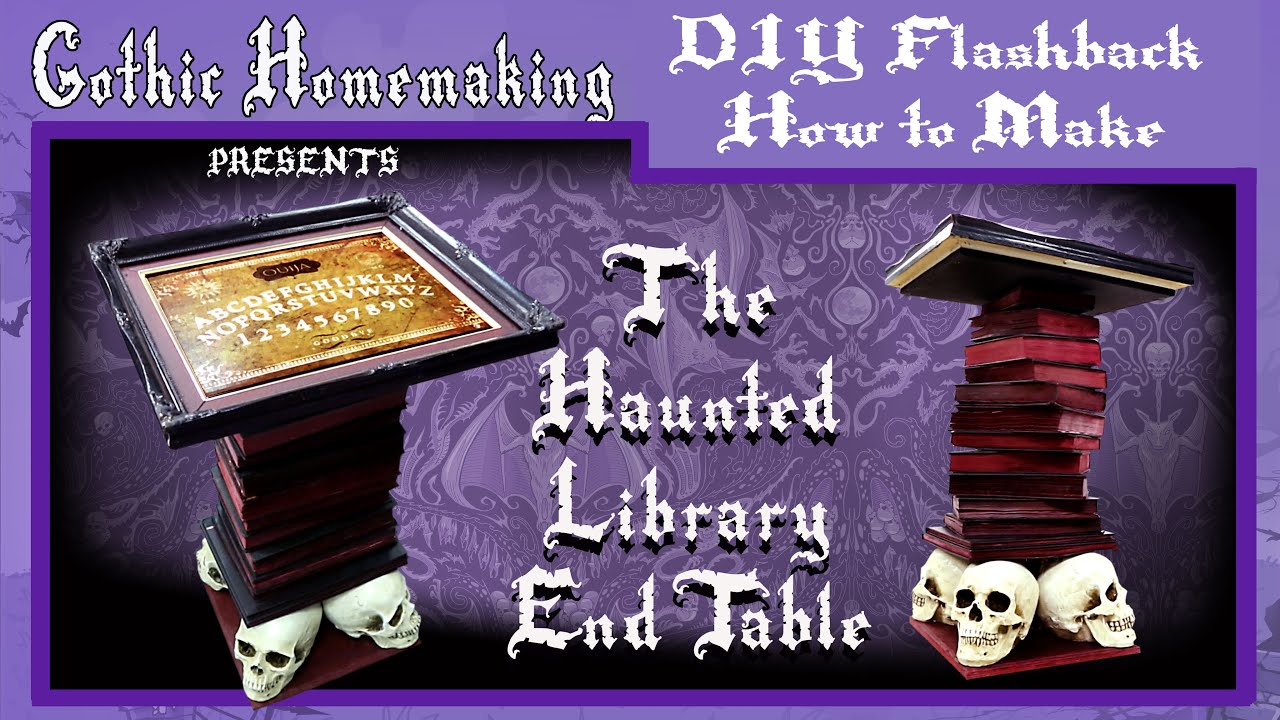 How to Make a Haunted Library End Table DIY Flashback Gothic