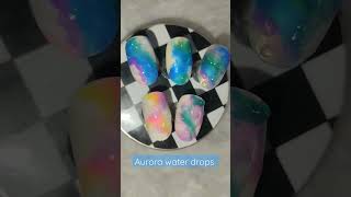 Aurora water drops💧 #nailart #summer #summernails #aurora #shorts #water #glass