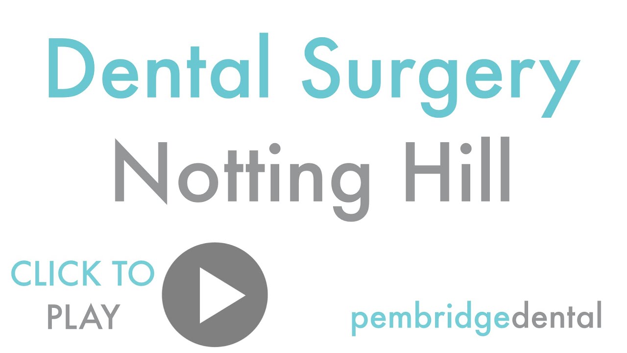 Pembridge Dental Surgery in Notting Hill YouTube