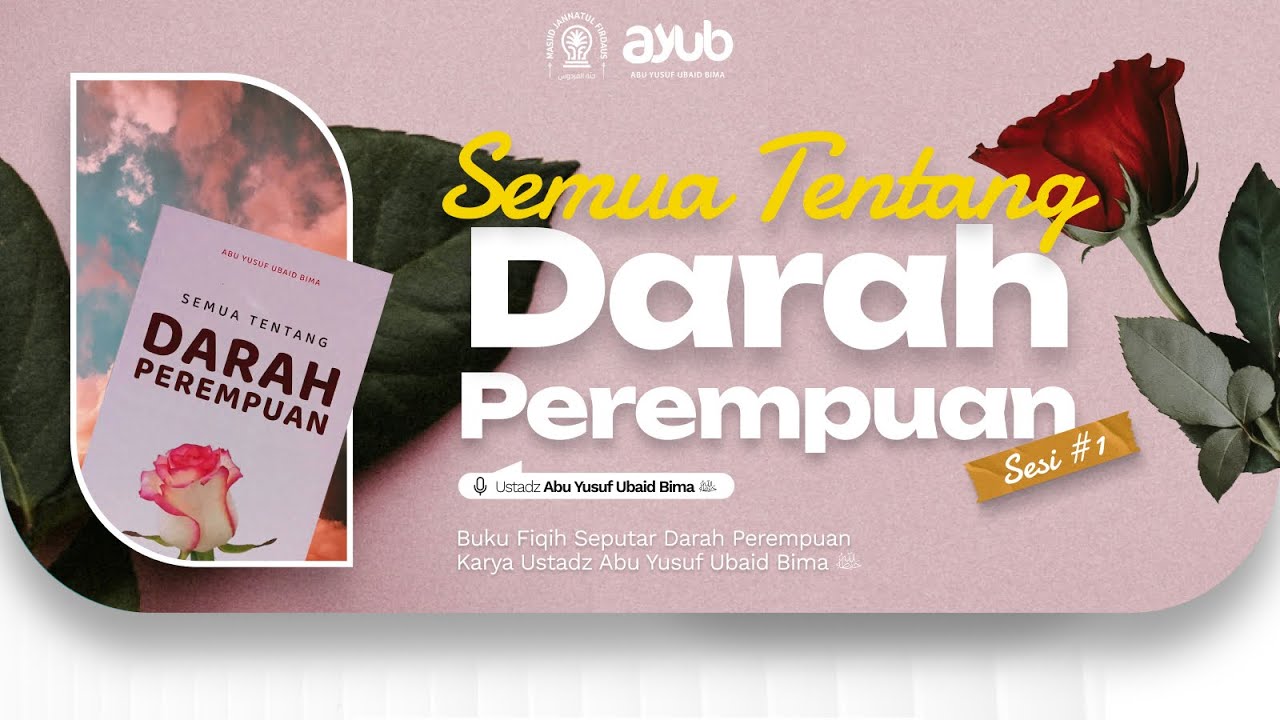 Semua Tentang Darah Perempuan | Sesi #1 | Masjid Jannatul Firdaus