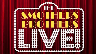 The Smothers Brothers LIVE! | 2006 | Full Show