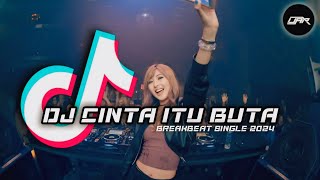 DJ CINTA ITU BUTA (UK'S) Breakbeat Single Indo New 2024