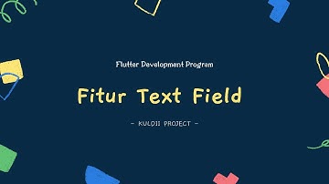 FLUTTER 16 Fitur Text Field (Tutorial Flutter Bahasa Indonesia)