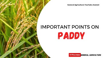 Important points on Paddy | JRF, SRF & other agricultural exams | General Agriculture