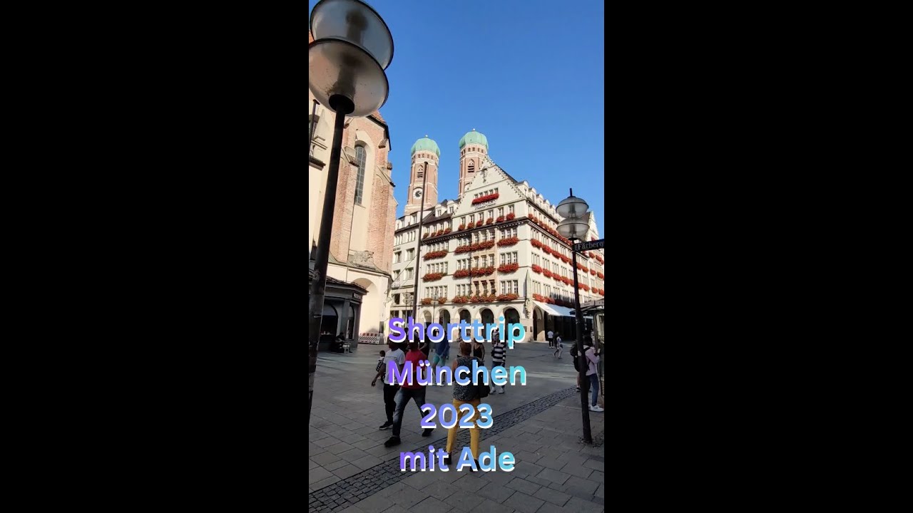 Städtetrip München 2023 mit Ade