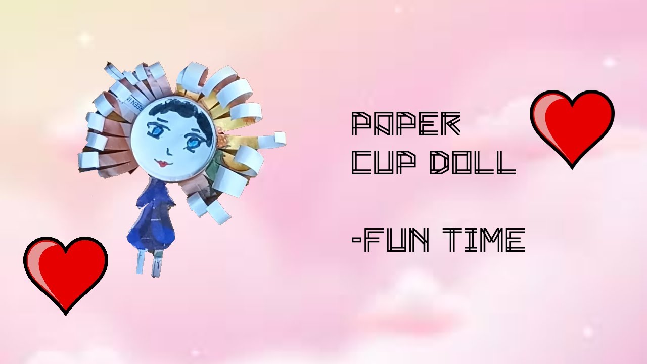 How to make a Paper Cup Doll || Paper Cup Doll @funtime1213 - YouTube