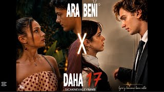 Ara Beni-Çağla, Emrah Karaduman X Daha 17 Klip (Sadece Çiftler) #TeoDen & #ArLey 