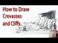 How to Draw Cliffs and Crevasses