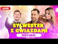 🥳🥂 SYLWESTER Z GWIAZDAMI 🥳🥂  RADIO LIVE - 🧨🥂SYLWESTROWA NOC 🧨🥂Top Girls🥂 Zenek 🥂 EXTAZY 🥳